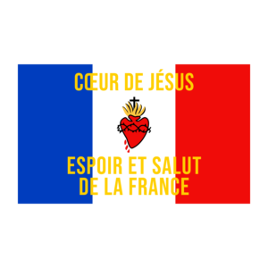 Drapeau Sacré-cœur de Jésus Espoir et Salut de la France