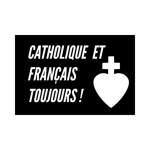 Lot de 50 stickers "Catholique et français toujours !"